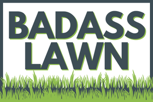 Badass Lawn